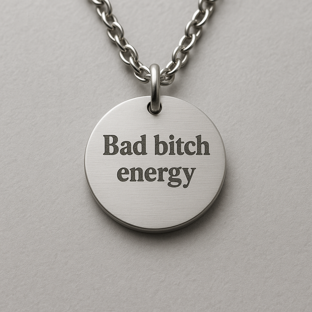 Bad bi**ch energy necklace- Stainless Steel